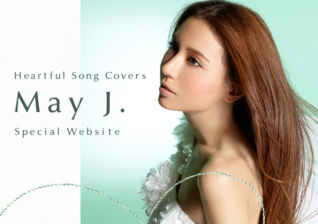 Heartful Song Covers May J. Special Website